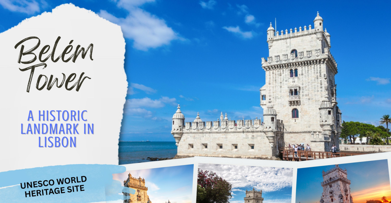 Discover 6 Incredible Secrets of Belem Tower – A Must-See in Lisbon