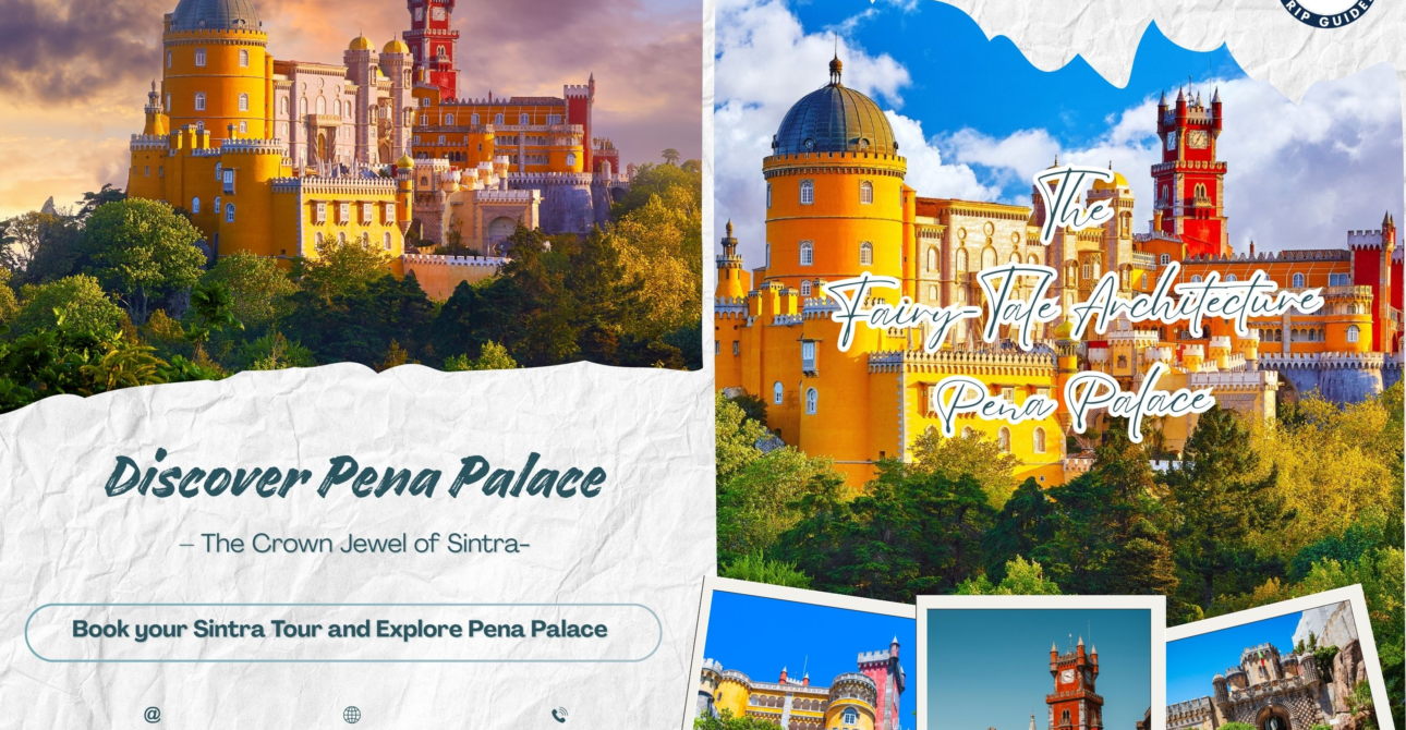 Pena Palace: 7 Irresistible Reasons to Fall in Love