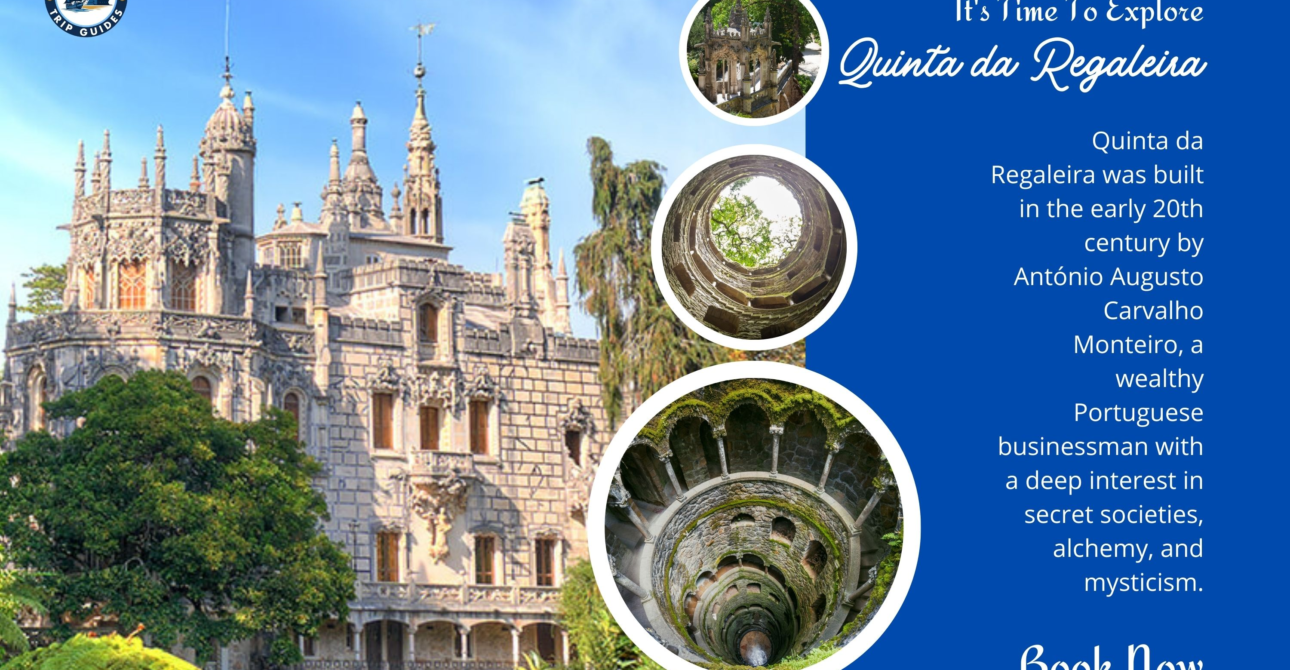 Quinta da Regaleira Sintra – A Mystical Palace Full of Secrets
